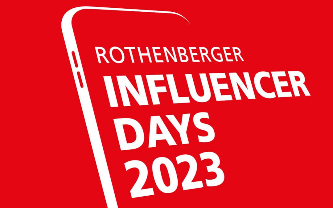 Rothenberger Influencers days 2023